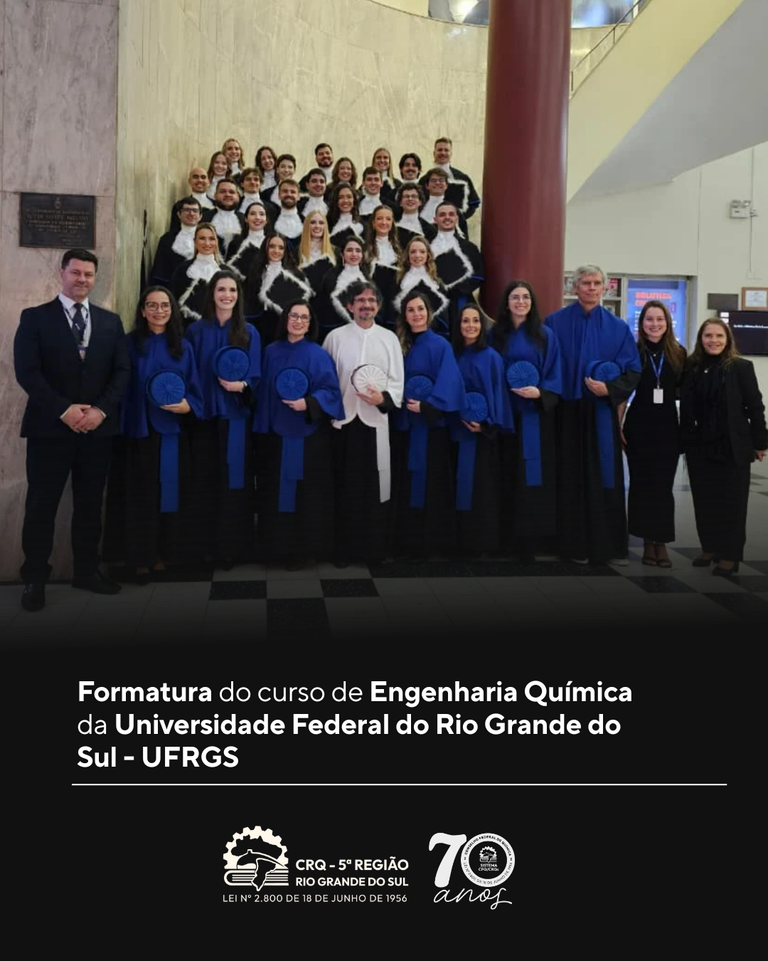 Formatura do curso de Engenharia Química da Universidade Federal do Rio Grande do Sul - UFRGS